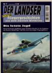 Der Landser. Fliegergeschichten aus dem zweiten Weltkrieg. hier: Heft 11: Die letzte Jagd