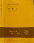 Heinrich von dem Türlin: Die Krone (Verse 1-12281). Nach der Handschrift 2779 der Österreichischen Nationalbibliothek