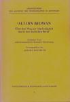 Ali Ibn Ridwan. Über den Weg zur Glückseligkeit durch den ärztlichen Beruf. Arabischer Text nebst kommentierter deutscher Übersetzung