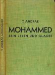Mohammed. Sein Leben und sein Glaube