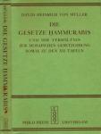 Die Gesetze Hammurabis und ihr Verhältnis zur mosaischen Gesetzgebung sowie zu den XII Tafeln