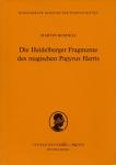 Die Heidelberger Fragmente des magischen Papyrus Harris