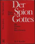 Der Spion Gottes. Die Passion des Kurt Gerstein