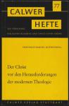 Der Christ vor den Herausforderungen der modernen Theologie