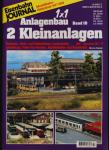 Eisenbahn Journal Modellbahn Bibliothek Heft VII/99: 1x1 Anlagenbau Band 10: 2 Kleinanlagen. Rahmen-, Gleis- und Gebäudebau, Landschaftsgestaltung, Faller-Car-System, Straßenbahn- und Busbetrieb. H0 - Epoche III-IV