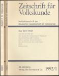 Zeitschrift für Volkskunde. Halbjahresschrift. Jahrgang 1992 in 2 Halbbänden (88. Jahrgang)