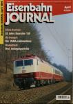 Eisenbahn Journal Heft 4/2004 (April 2004): 25 Jahre Baureihe 120. Die USRA-Lokomotiven. Drei Anlagenporträts