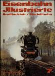 Eisenbahn Illustrierte Großbetrieb   Modellbahn Heft 7/1982 (Juli 1982)