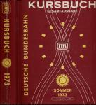 Kursbuch Deutsche Bundesbahn Sommer 1973. Gesamtausgabe