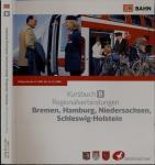 Kursbuch B Regionalverbindungen der Deutschen Bahn AG: Bremen, Hamburg, Niedersachsen, Schleswig-Holstein. Gültig vom 09.12.2007 bis 13. 12. 2008