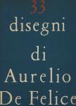 33 disegni di Aurelio De Felice