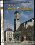 750 Jahre Stadt Weilheim in Oberbayern