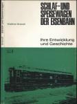 Schlaf- und Speisewagen der Eisenbahn. Ihre Entwicklung und Geschichte