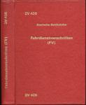 Fahrdienstvorschriften (FV). Gültig ab 1. September 1990