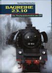 Baureihe 23.10. Die Neubaulokomotive der DR