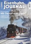 Eisenbahn Journal Heft Januar 2020: Mit Dampf zum Gipfel. Harzer Brockenbahn. Bahngeschichte(n) am Rudersdorfer Tunnel