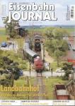 Eisenbahn Journal Heft 4/2014: Landbahnhof: Attraktive Anlage für wenig Platz