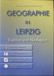 Geographie in Leipzig. Tradition und Neubeginn