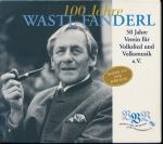 100 Jahre Wastl Fanderl (Doppel-CD)