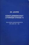 20 Jahre Künstlerwerkstatt Lothringer Strasse 13