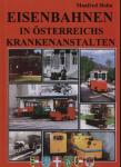 Eisenbahnen in Österreichs Krankenanstalten