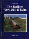 Die Berliner Nord-Süd-S-Bahn