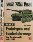 Prototypen und Sonderfahrzeuge der Bundeswehr seit 1956 Band 2