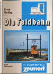 Die Feldbahn Band 3: Ehemalige DDR