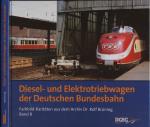 Farbbild-Raritäten aus dem Archiv Dr. Rolf Brüning Band 8: Diesel- und Elektrotriebwagen der DB