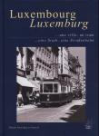 Luxembourg - une ville, un tram. Luxemburg - eine Stadt, eine Straßenbahn