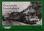 Österreichs Staatsbahnen. Ein Blick zurück