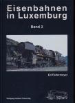 Eisenbahnen in Luxemburg Band 2: Dampflokomotiven