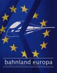 Bahnland Europa. Das Europa-Buch für den Schienensektor