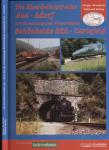 Die Eisenbahnstrecke Aue - Adorf und die schmalspurige Wilzschtalbahn. Schönheide-Süd-Carlsfeld