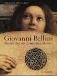 Giovanni Bellini. Meister der venezianischen Malerei
