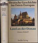 Deutsche Geschichte im Osten Europas. hier: Land an der Donau (Sonderausgabe)