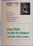 Das Übel in der Evolution und die Güte Gottes