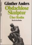 Obdachlose Skulptur. Über Rodin