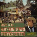 Hot Gun Town / Steppenreiter (RR2064)  *Single 7'' (Vinyl)*
