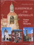 Glockenschlag und Hörnerklang: Türmer in der Oberpfalz