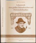 Max Fellermeier - Lebenswerk eines großen Heimatforschers und Heimatschriftstellers
