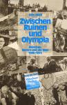 Zwischen Ruinen und Olympia. München, Bayern und die Welt 1946-1972