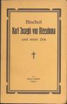 Bischof Karl Joseph von Riccabona und seine Zeit (1761-1839). Zum 100jährigen Bestehen des Priesterseminars St. Stephan in Passau