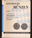 Bayerische Münzkataloge Band 2: Die Münzen der niederbayerischen Münzstätten, hrggb. von Hugo Geiger
