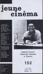 jeune cinéma no. 152 (Juin 1983): Oshima Ferreri, Tarkovski, Bresson à Cannes