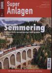 Eisenbahn Journal Super-Anlagen Heft 1/2016: Semmering. Europas erste normalspurige Gebirgsbahn