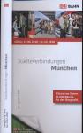 Deutsche Bahn (DB) Städteverbindungen München, gültig 13.06.2010 - 11.12.2010