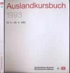 Deutsche Bahn (DB) Auslandskursbuch 1993, gültig vom 23.5.1993 bis 25.9.1994