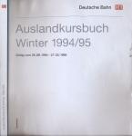 Deutsche Bahn (DB): Auslandskursbuch Winter 1994/95, gültig vom 25.09.1994 bis 27.05.1995