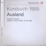 Deutsche Bahn (DB): Kursbuch Ausland Sommer 1995, gültig vom 28.05.1995 bis 23.09.1995